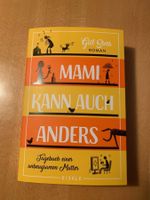 Mami kann auch anders (Die Mami-Reihe 3)