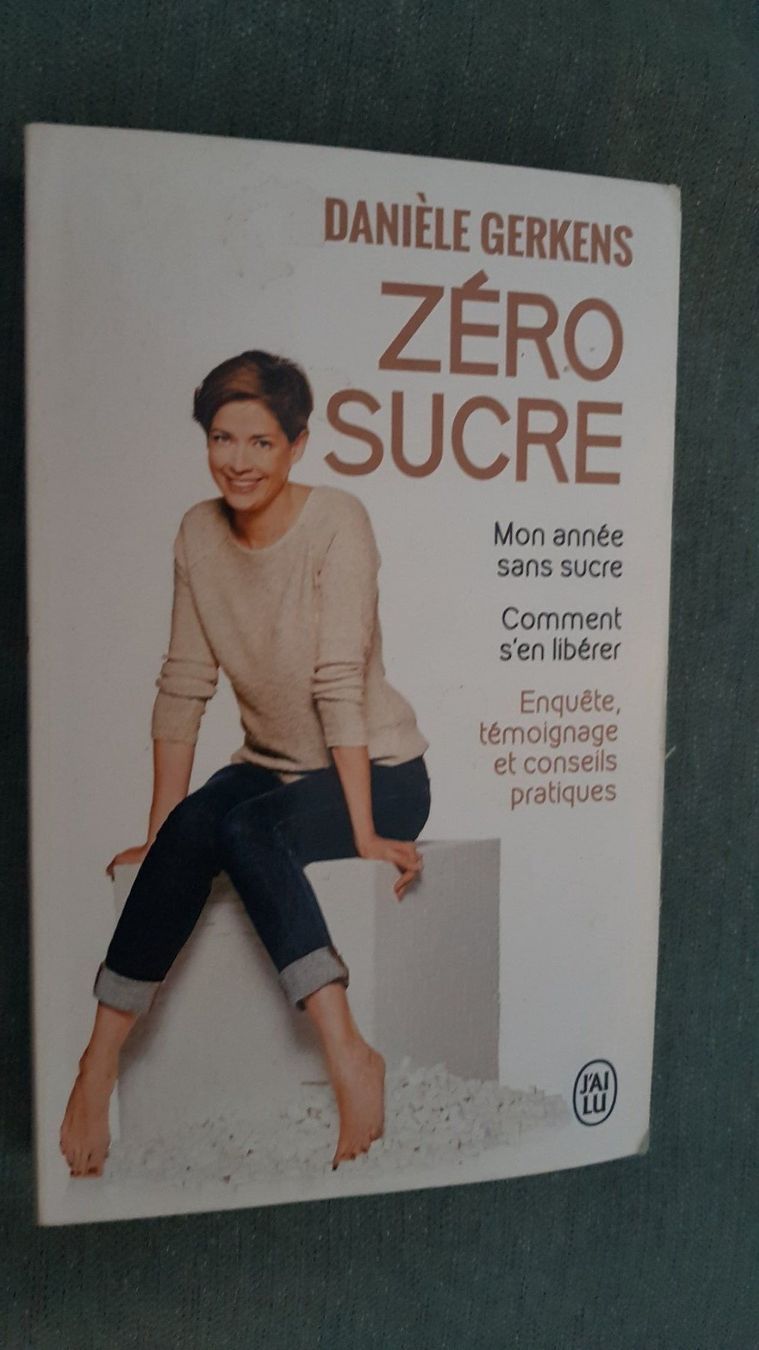 Bücher: Zéro sucre - Danielle Gerkens - Une année sans sucre – Gebraucht aus Fully von Minouchka