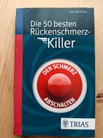 Die 50 besten Rückenschmerz-Killer – Den Schmerz Abschalten
