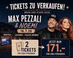2 E-Tickets für Max Pezzali & Noemi – Moon&Stars, 16.07.2026