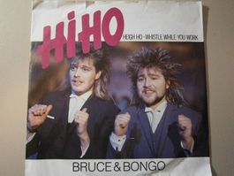 Vinyl-Single Bruce & Bongo - Hi Ho Heigh Ho-Whistle While Yo
