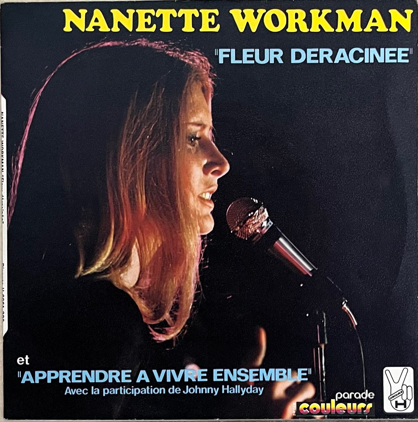 Vinyles: NANETTE WORKMAN - FLEUR DERACINEE / APPRENDRE A VIVRE ENSEMB – D'occasion à Bussigny par vinyl-pas-cher