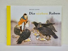 Die sieben Raben, Brüder Grimm, Lisbeth Zwerger NEU