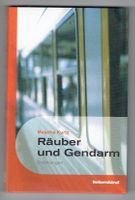 Räuber und Gendarm   Mascha Kurtz