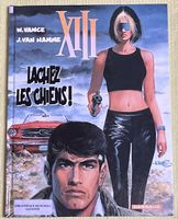 XIII Lachez les Chiens! Vance & Van Hamme, Dargaud 48