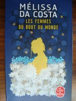 Mélissa Da Costa: Les femmes du bout du monde