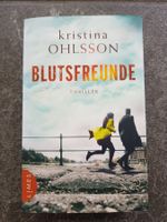 BLUTSFREUNDE / Kristina Ohlsson / Thriller