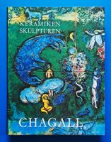 Marc Chagall: Keramiken Skulpturen. Mit 1 Orig. Farblith.TOP