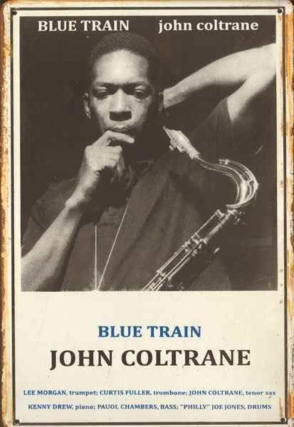 Ecriteaux: Rusty Blechschild-JOHN COLTRANE-BLUE TRA – Neuf avec emballage d'origine à Rupperswil par big-one-sale