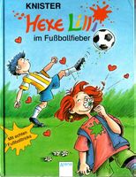 Knister - Hexe Lilli im Fussballfieber (geb) / Jugendbuch
