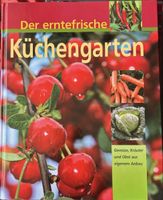 Der erntefrische Küchengarten: Gemüse, Kräuter & Obst 🍎🥕