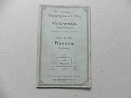 Landkarte 1. Ausgabe Wassen UR URI 1875 ( Nachträge 1894)