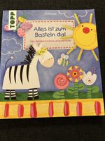 Alles ist zum Basteln da! Bastelbuch für Kinder TOPP