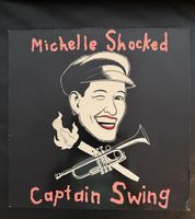 Michelle Shocked - Captain Swing LP - 1989 Schallplatte