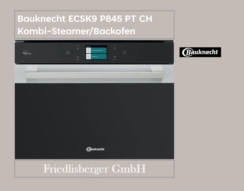 Bauknecht Backöfen: Bauknecht Kombi-Steamer 60x45 – Neu und originalverpackt aus Rudolfstetten von Friedlisberger