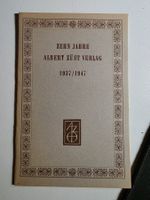 Zehn Jahre Albert Züst Verlag 1937/1947