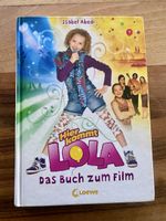 Hier kommt Lola Das Buch zum Film Isabel Abedi Kinderbuch