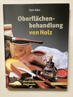 Oberflächenbehandlung von Holz - Sam Allen