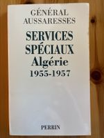 livre: Services Spéciaux 1955-1957 Algérie