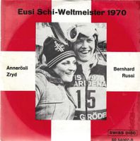 Eusi Schi-Weltmeister 1970 - Bernahrd Russi & Annerösli Zryd