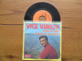 Vice Vukov - Svet je velik - Seltene Single Schallplatte!