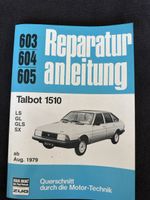 Talbot 1510 Reparaturanleitung, Motortechnik, Top Zustand!