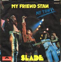 SLADE My Friend Stan 7" Single Glam/Hardrock Swiss Print 73