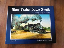 Slow Trains Down South - Volume I - USA