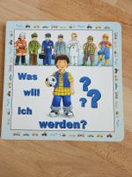 Kinderbuch: Was will ich werden? Berufe entdecken!