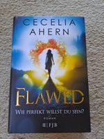 FLAWED Wie perfekt willst du sein - Cecelia Ahern