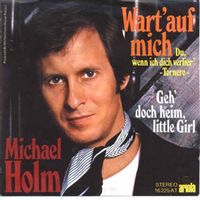 Holm Michael - Wart' auf mich (7")