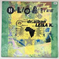 Dr. Alban Featuring Leila K.* – Hello Afrika
