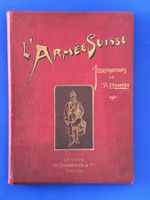 L'armée Suisse. Illustrations d'Estoppey. 1894. Farblithos