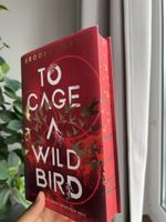 To Cage a Wild Bird von Brooke Fast