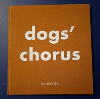 Roni Horn Dogs Chorus Buch mit Signatur guter Zustand