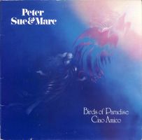 LP: Peter, Sue & Marc - Birds of Paradise Ciao Amico