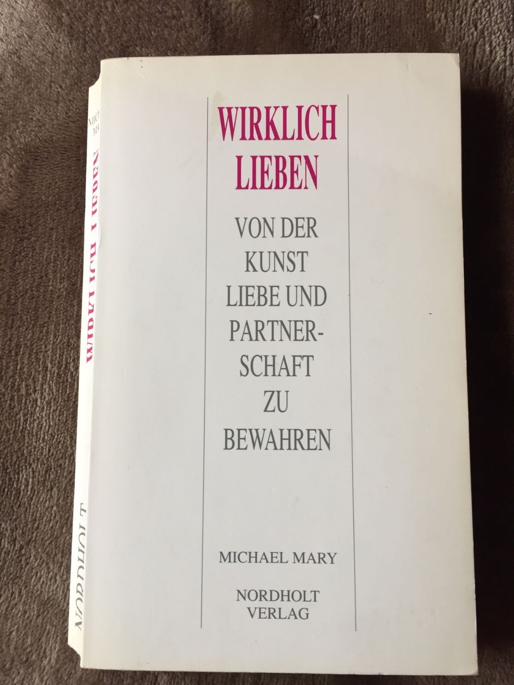 Libri: BUCH Wirklich lieben - Michael Mary – Usato da Genève venduto da k1164