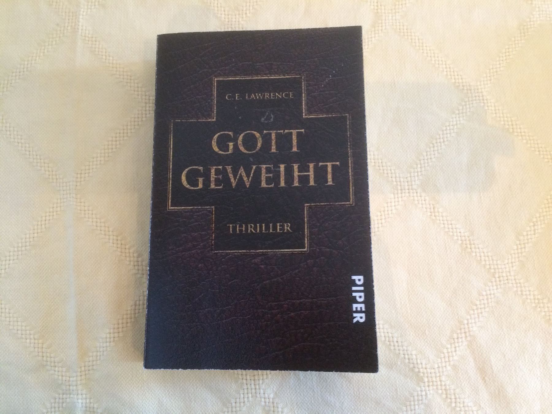 Bücher: C.E.Lawrence-GOTT GEWEIHT,Thriller – Neu (gemäss Beschreibung) aus Buchs AG von ReaNaTsch