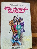 Wolfgang Boesch Hilfe wir gruenden eine Familie 1985