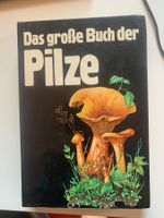 Das grosse Pilzbuch
