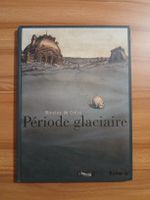 Période glaciaire: BD Nicolas de Crécy édition Futuropolis