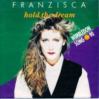FRANZISCA - HOLD THE DREAM (WIMBLEDON) (7'' Vinyl Single NM)