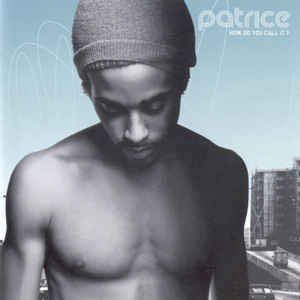 CD: Patrice – How Do You Call It CD – Usato da Olten venduto da Disc-Ausverkauf