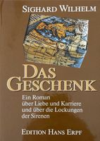 Wilhelm Sighard, Das Geschenk