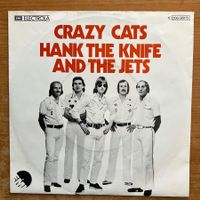 Hank The Knife & The Jets - Crazy Cats / 1. D-Press. 1976