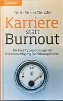 Karriere statt Burnout (Gebunden) von Ruth Enzler Denzler