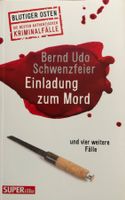 Bernd Udo Schwenzfeier – Einladung zum Mord, Krimi Top!