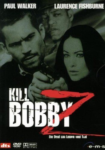 Tutti i DVDs: Kill Bobby Z - Paul Walker – Usato da Lupfig venduto da wanderlaedeli