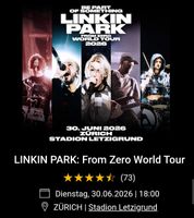 2x LINKIN PARK Konzert Ticket ZH 30.06.2026 Stehplatz VORNE
