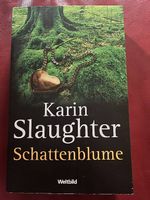 Karin Slaughter - Die Schattenblume